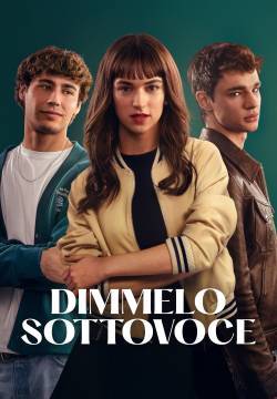 Dimmelo sottovoce