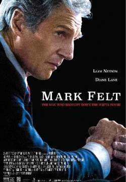 Mark Felt: The Man Who Brought Down the White House
