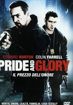Pride and Glory - Il prezzo dell'onore