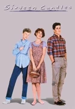 Sixteen Candles - Un compleanno da ricordare
