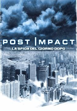 Post Impact - Il giorno dopo