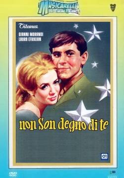 Non son degno di te